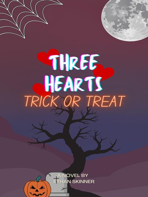 Title details for Trick Or Treat (Three Hearts #2) by Ethan Skinner - Available